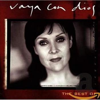 The Best Of Vaya Con Dios - Vaya Con Dios