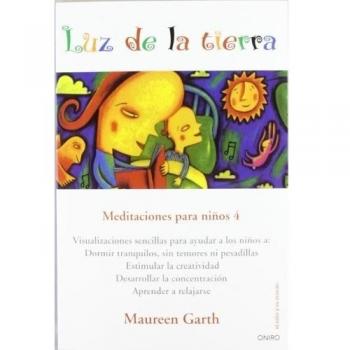 Luz de la tierra: Meditaciones para niños 4