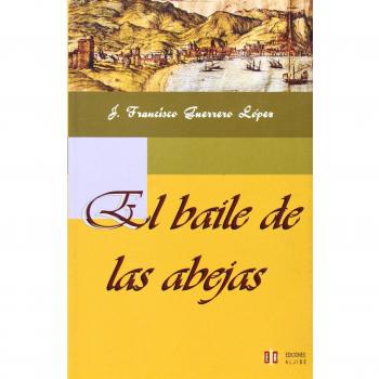 Baile De Las abejas, El