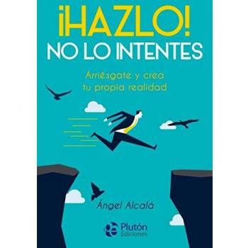 ¡Hazlo! No Lo Intentes