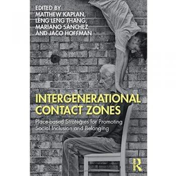 Intergenerational Contact Zones: Place-based Strategies for Promoting Social Inclusion and Belonging