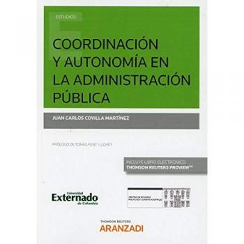 CoordinaciÓn y autonomÍa en la administraciÓn pÚblica.