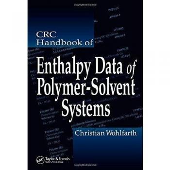 CRC Handbook of Enthalpy Data of Polymer-Solvent Systems