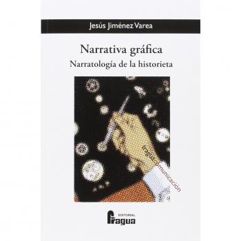 Narrativa gráfica. Narratología de la historieta