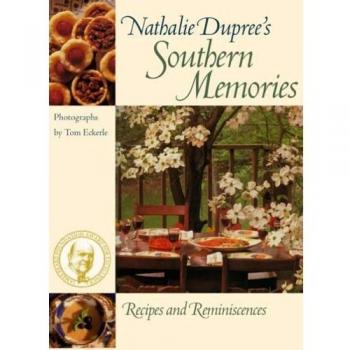 Nathalie Dupree's Southern Memories: Recipes and Reminiscences