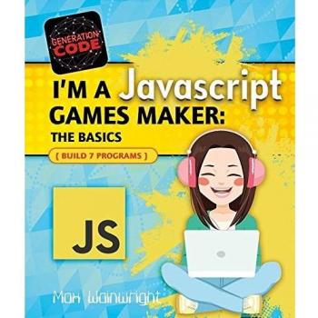 I'm a JavaScript Games Maker: The Basics