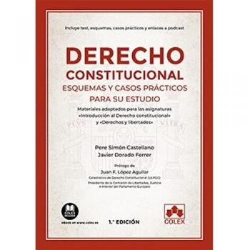 Derecho constitucional. Esquemas y casos prácticos para su estudio: Materiales adaptados para las asignaturas «Introducción al Derecho constitucional» y «Derechos y libertades»: 1