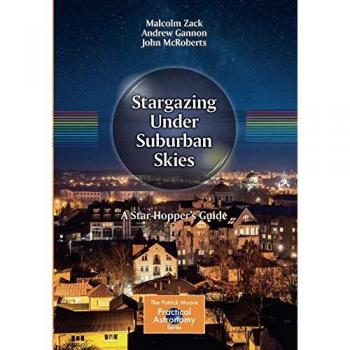 Suburban Stargazing Guide: A Star-Hopper's Manual for Beginners