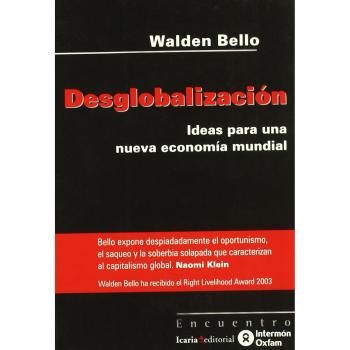 Desglobalización: Ideas para una nueva economía mundial