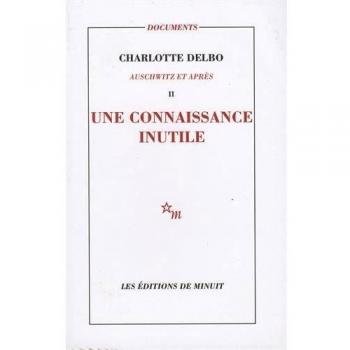 Auschwitz et après: Tome 2, Une connaissance inutile