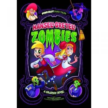Hansel & Gretel & Zombies: A Graphic Novel