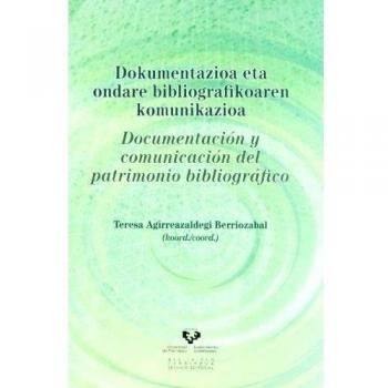 Dokumentazioa eta ondare bibliografikoaren komunikazioa - Documentación y comunicación del patrimonio bibliográfico