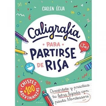 Caligrafía para partirse de risa: Diviértete y practica tu letra ligada con pauta Montessori