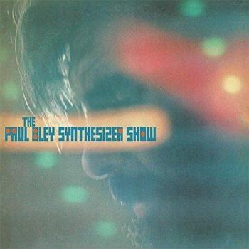 Paul Bley Synthesizer Show Vinyl Edition