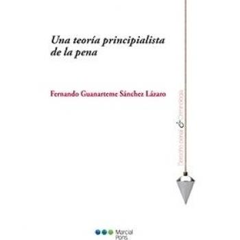 Una teoría principalista de la pena