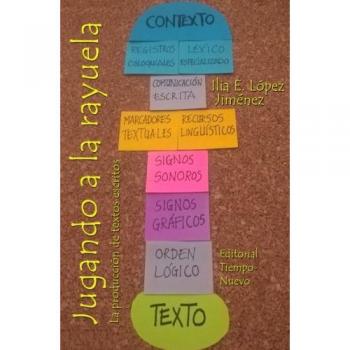 Jugando a la rayuela: La produccion de textos escritos