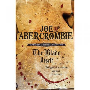 The Blade Itself: Book One Of The First Law