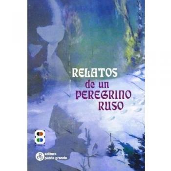 Relatos de un peregrino ruso a su padre espiritual