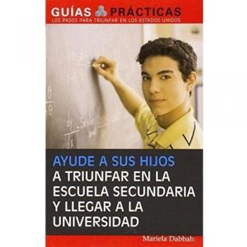Ayude a sus hijos a triunfar en la escuela secundaria y llegar a la universidad