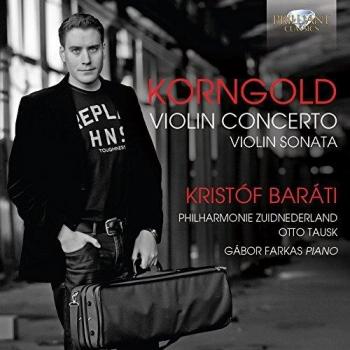 KORNGOLD: Violin Concerto, Violin Sonata
