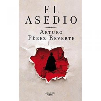 El asedio - Arturo Perez-reverte