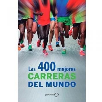 Las 400 Mejores Carreras Del Mundo - AA.VV