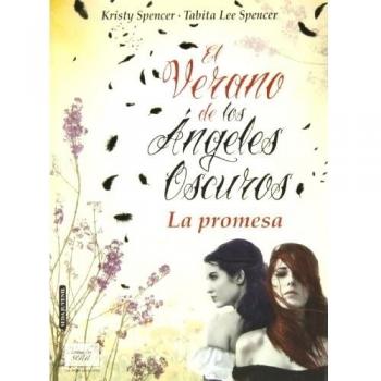 El Verano De Los Ángeles Oscuros: La promesa