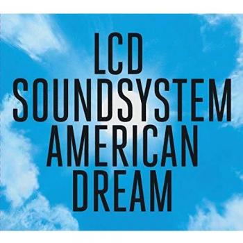 American Dream - LCD SOUNDSYSTEM