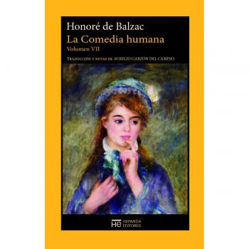 La Comedia humana - Volumen 7: Escenas de la vida de provincia - Honoré De Balzac