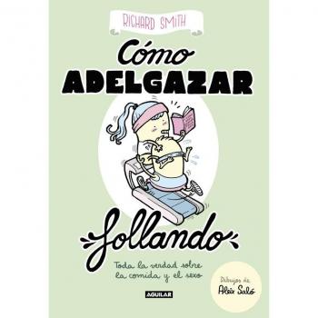 Cómo adelgazar follando - Richard Smith