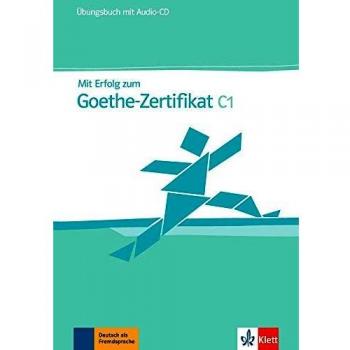 Mit Erfolg zum Goethe-Zertificat - Nivel C1 - Cuaderno de ejercicios + CD: Übungsbuch