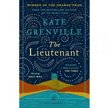 Lieutenant (Canons) by Kate Grenville - Historical Fiction Novel