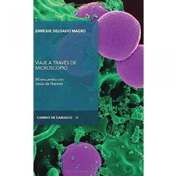Viaje A Traves Del microscopio