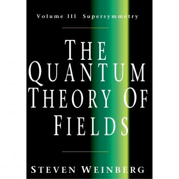 The Quantum Theory of Fields v3: Tome 3, Supersymmetry: 03