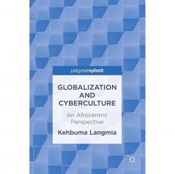 Globalization and Cyberculture: An Afrocentric Perspective