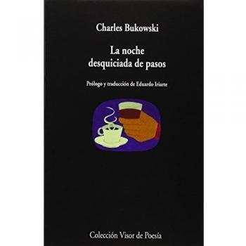 La noche desquiciada de pasos: 873 - Charles Bukowski