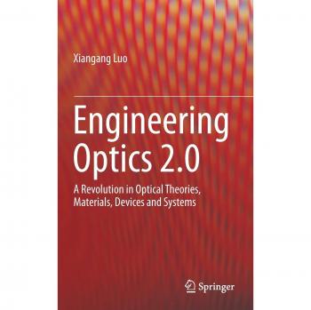 Engineering Optics 2.0: A Revolution in Optical Theories, Materials, Devices and Systems