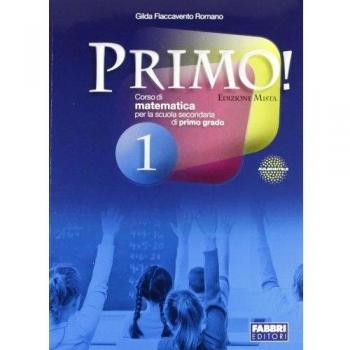 Primo! Con sfide matematiche e informatica. Per la Scuola media. Con espansione online