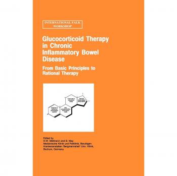 Glucocorticoid Therapy in Chronic Inflammatory Bowel Disease: From Basic Principles to Rational Therapy: 73B