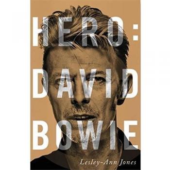 Hero: David Bowie - Lesley-ann Jones