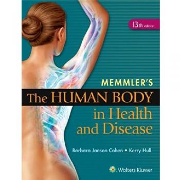 Memmler's The Human Body in Health and Disease - HC