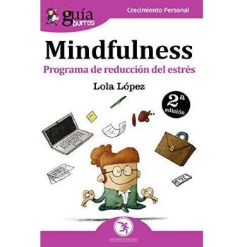 GuíaBurros Mindfulness: Programa de reducción del estrés: 42