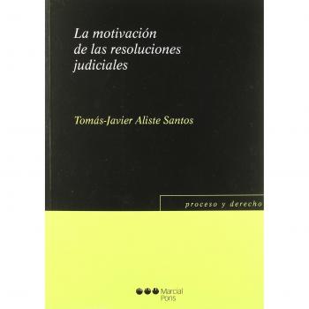 La motivación de las resoluciones judiciales