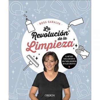 La revolución de la limpieza: Método para convertir una tarea aburrida en algo creativo