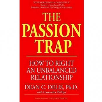 The Passion Trap: A Guide to Balancing Relationships and Finding Direction