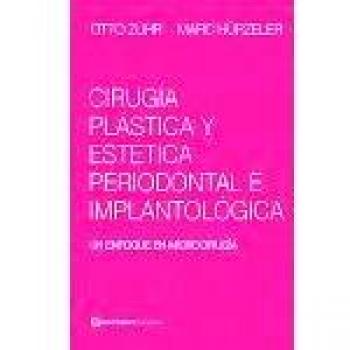 CIRUGIA PLASTICA Y ESTETICA PERIODONTAL E IMPLANTOLOGIA