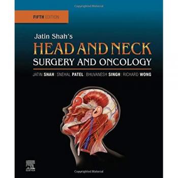 Comprehensive Head and Neck Surgery and Oncology Guide