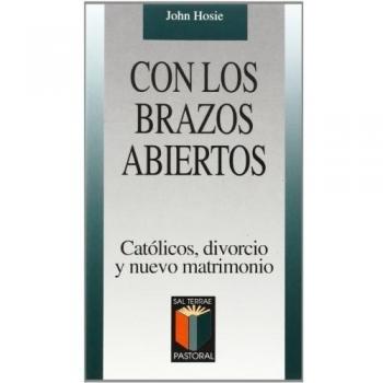 Con los brazos abiertos: Católicos, divorcio y nuevo matrimonio: 64