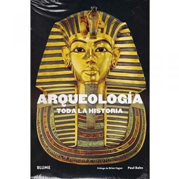 Arqueología. Toda La Historia
