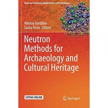 Neutron Methods for Archaeology and Cultural Heritage